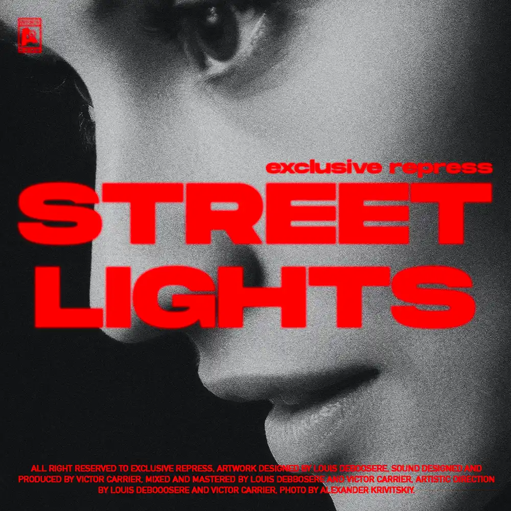 Cover art for the song "Street Lights" by Exclusive Repress, featuring a black and white photo of a female face with bold, pure red font.